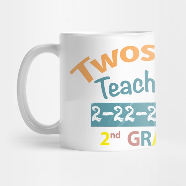 Twosday Teaching 2nd Grade 2-22-2022 by FoolDesign